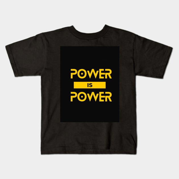 Power is Power by Trend Pixel Kids T-Shirt by Trend Pixel